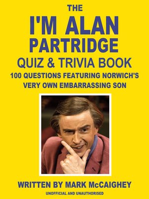 cover image of The I'm Alan Partridge Quiz & Trivia Book